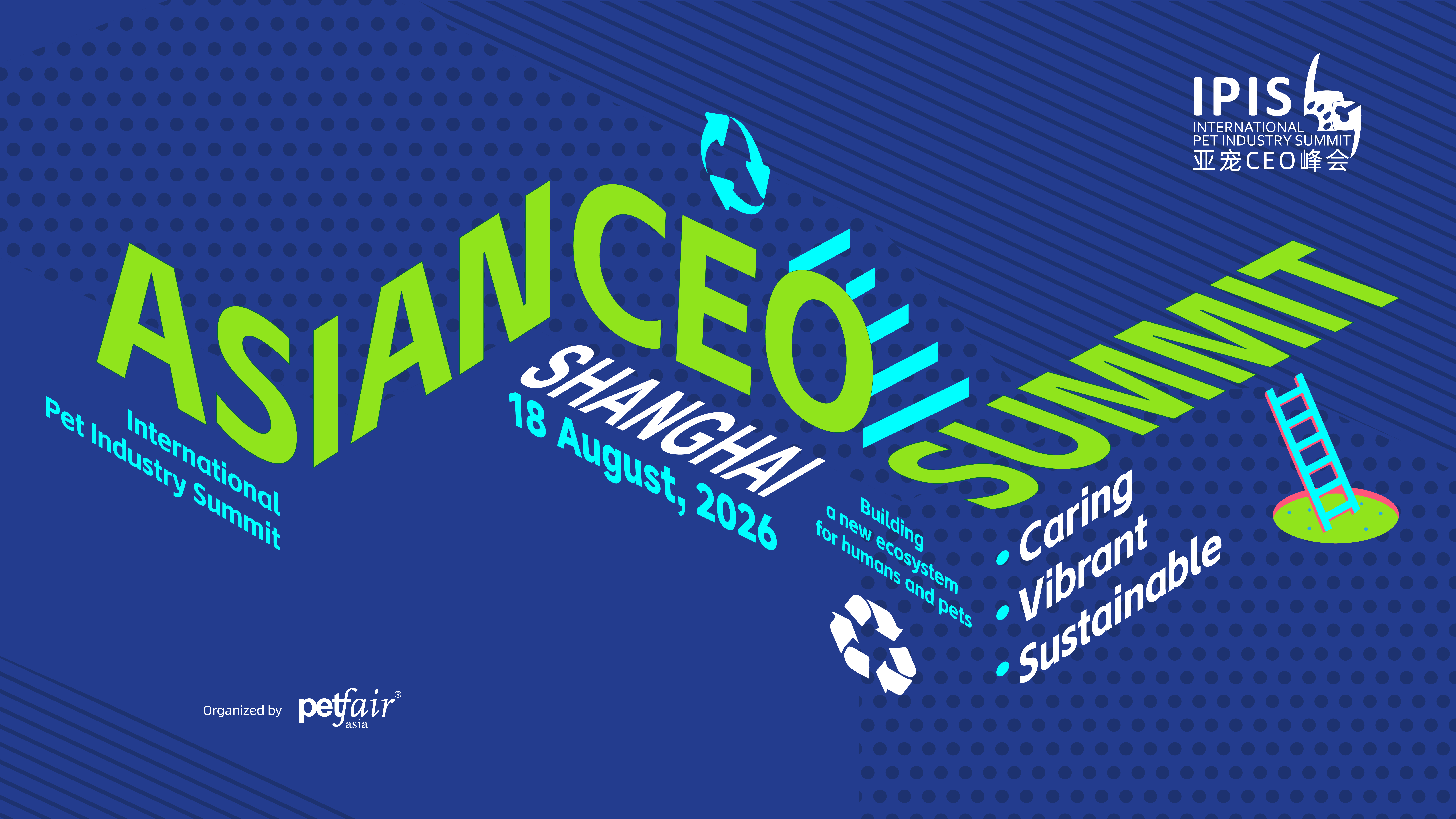 15th International Pet Industry Summit - Asian CEO Summit
