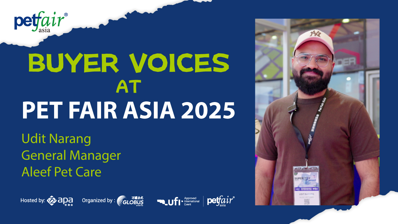 Interview with Udit Narang, buyer from the Middle East market, formerly of ALEEF PET CARE, now with MAPYR INTERNATIONAL GENERAL TRADING DWC LLC.